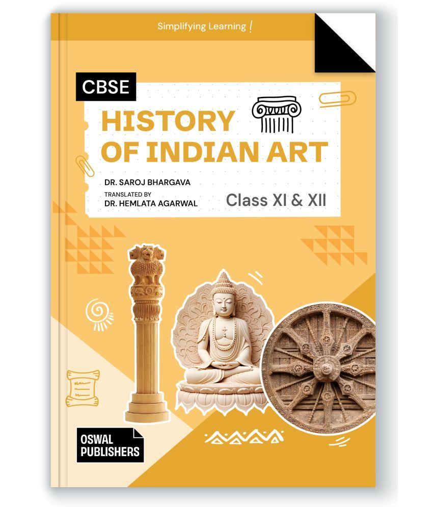     			Oswal History Of Fine Arts Textbook for CBSE Class 11 & 12 : By Saroj Bhargava, Dr. Hemlata Agarwal