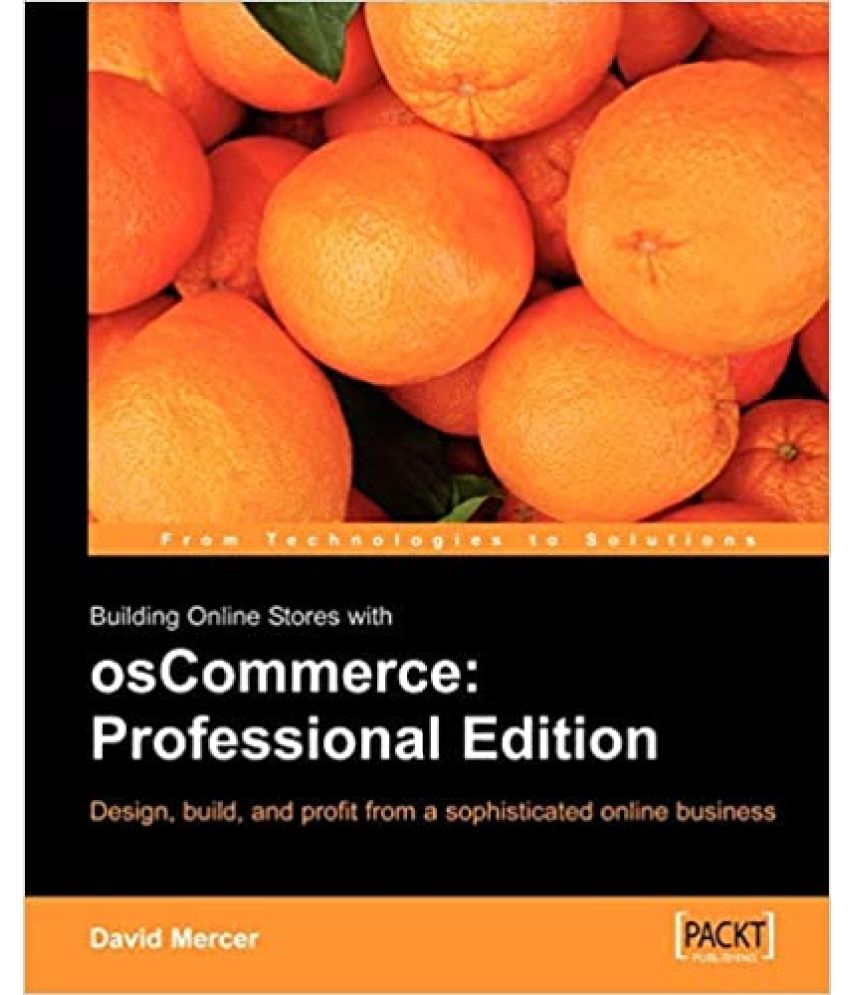     			Building Online Stores with OsCommerce : Professional Edition, Year 2010