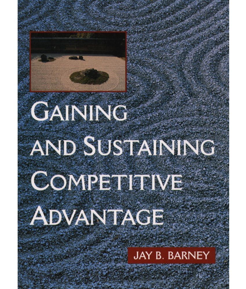     			Gaining & Sustaining Competitive Advantage, Year 2002 [Hardcover]