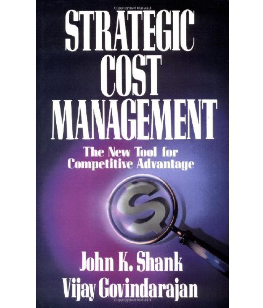     			Strategic Cost Management The New Tool For Competitive Advantage, Year 2011 [Hardcover]
