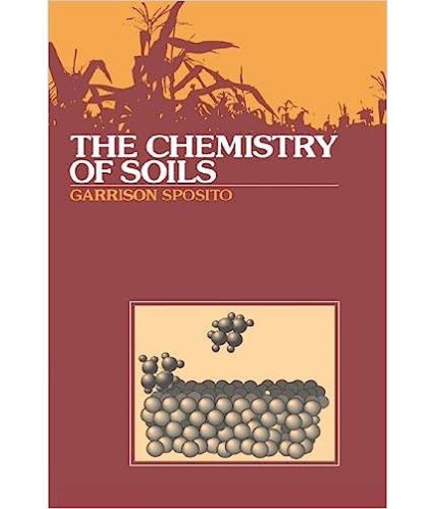     			The Chemistry Of Soils, Year 2012 [Hardcover]