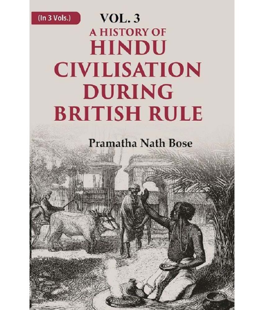     			A History of Hindu Civilisation during British Rule 3rd [Hardcover]