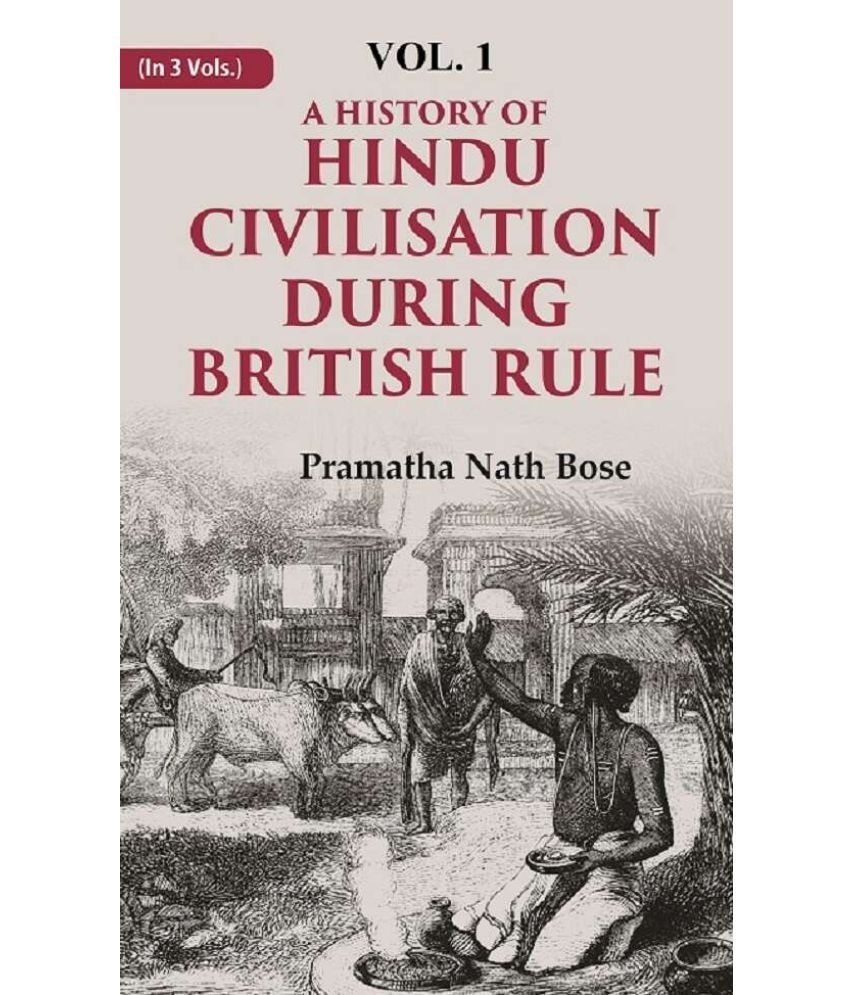     			A History of Hindu Civilisation during British Rule 1st [Hardcover]