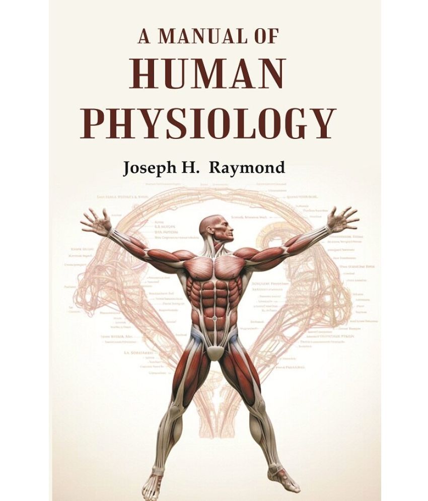     			A Manual of Human Physiology [Hardcover]