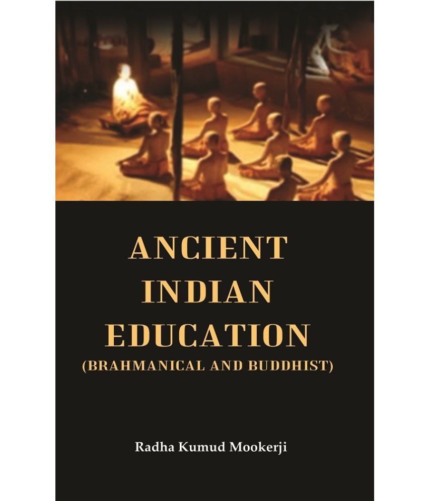     			Ancient Indian Education (Brahmanical and Buddhist)