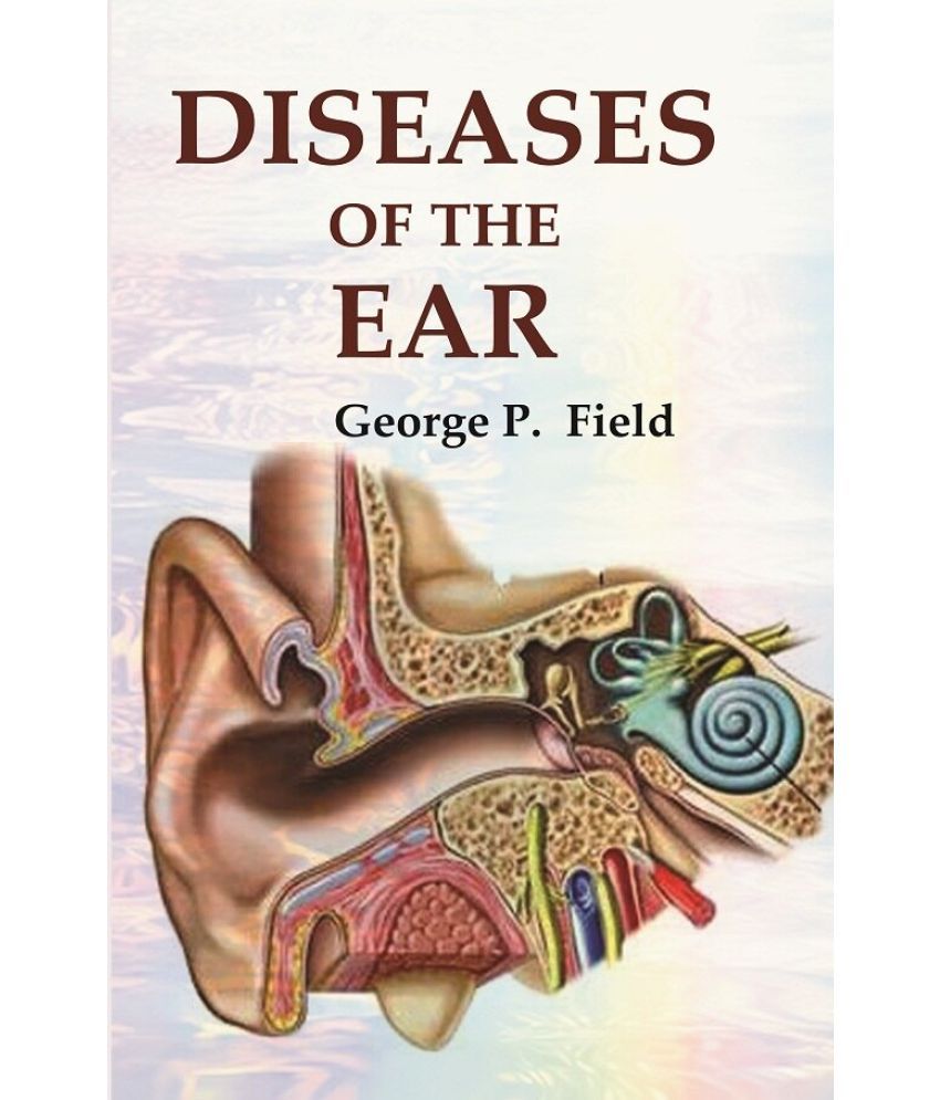     			Diseases of the Ear