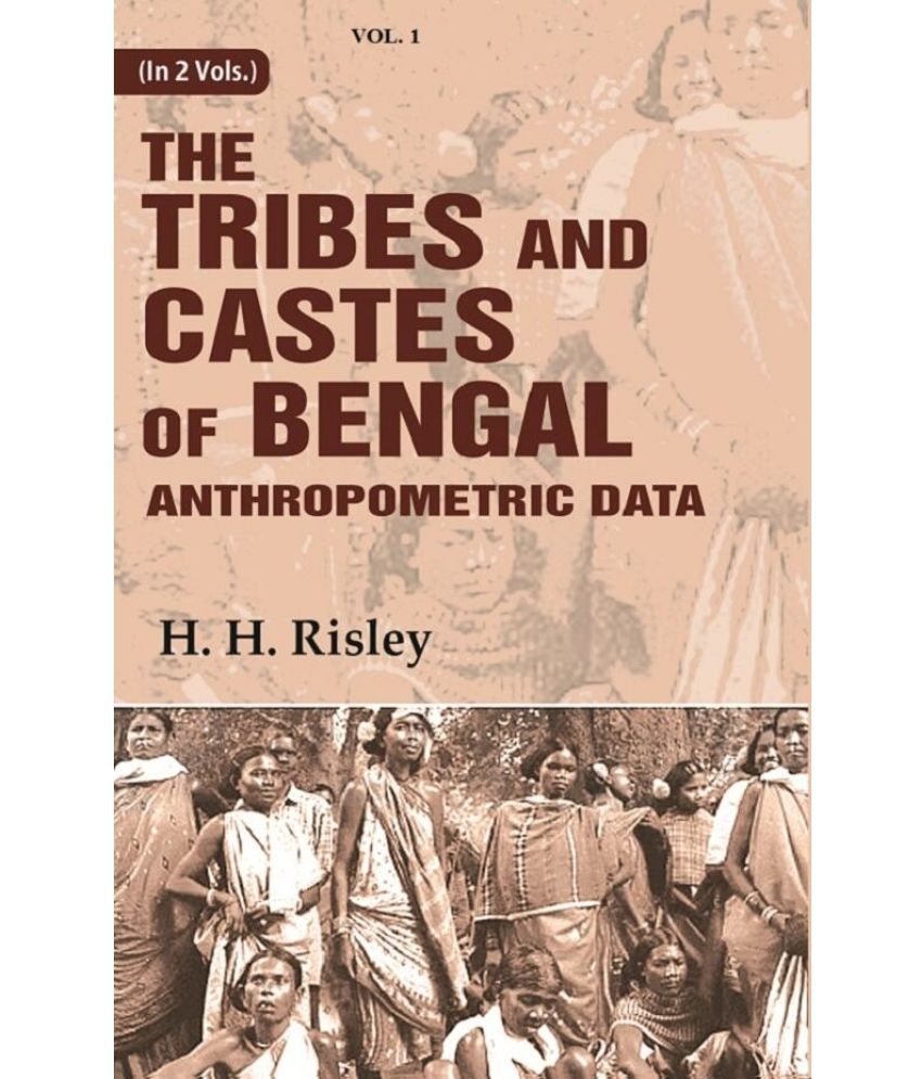     			Tribes and Castes of Bengal: Anthropometric Data 1st [Hardcover]