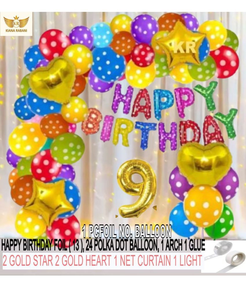     			KR 9TH HAPPY BIRTHDAY PARTY DECORATION WITH HAPPY BIRTHDAY MULTI DOT, 24 POLKA DOT BALLOON 1 ARCH 1 GLUE 2 GOLD STAR 2 GOLD HEART, 1 NET CURTAIN 1 LIGHT 9 NO. GOLD FOIL BALLOON
