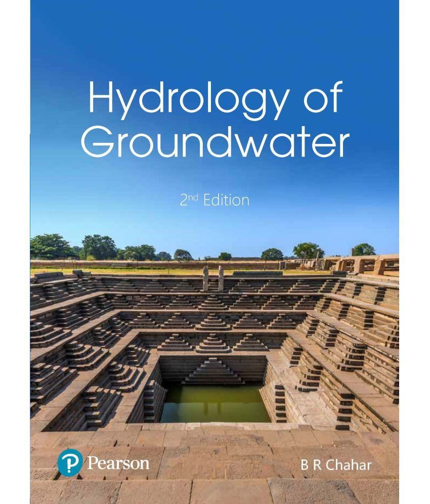     			Hydrology of Groundwater by BR Chahar, 2nd Edition - Pearson