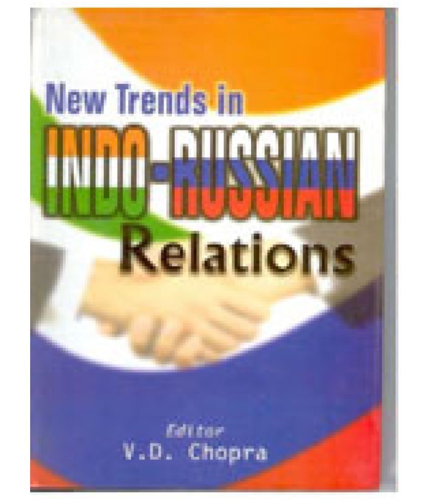     			New Trends in Indo Russian Relations