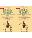 An Account of the Kingdom of Caubul, and its Dependencies, in Persia, Tartary, and India: Comprising a View of the Afghaun 2 Vols. Set