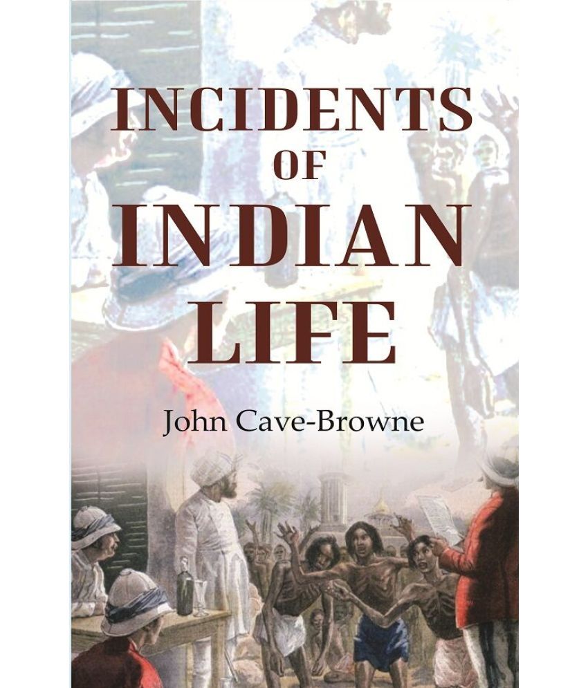     			Incidents of Indian Life [Hardcover]