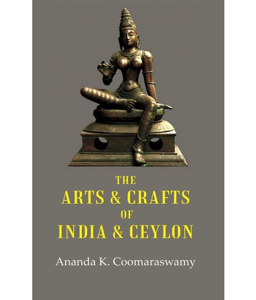     			The Arts & Crafts of India & Ceylon