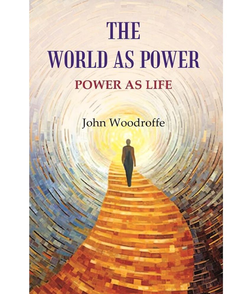     			The World as Power: Power as Life