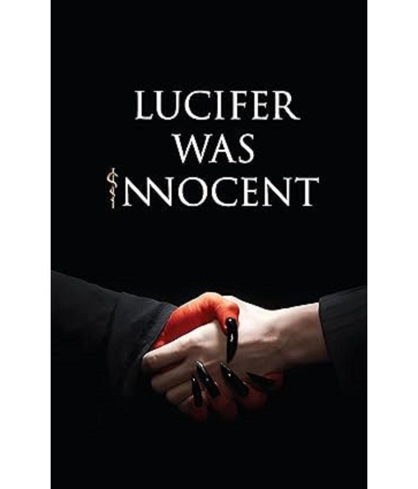     			Lucifer was Innocent: The Red Pill