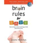 Brain Rules for Baby How to Raise a Smart and Happy Child from Zero to Five Paperback  8 May 2014