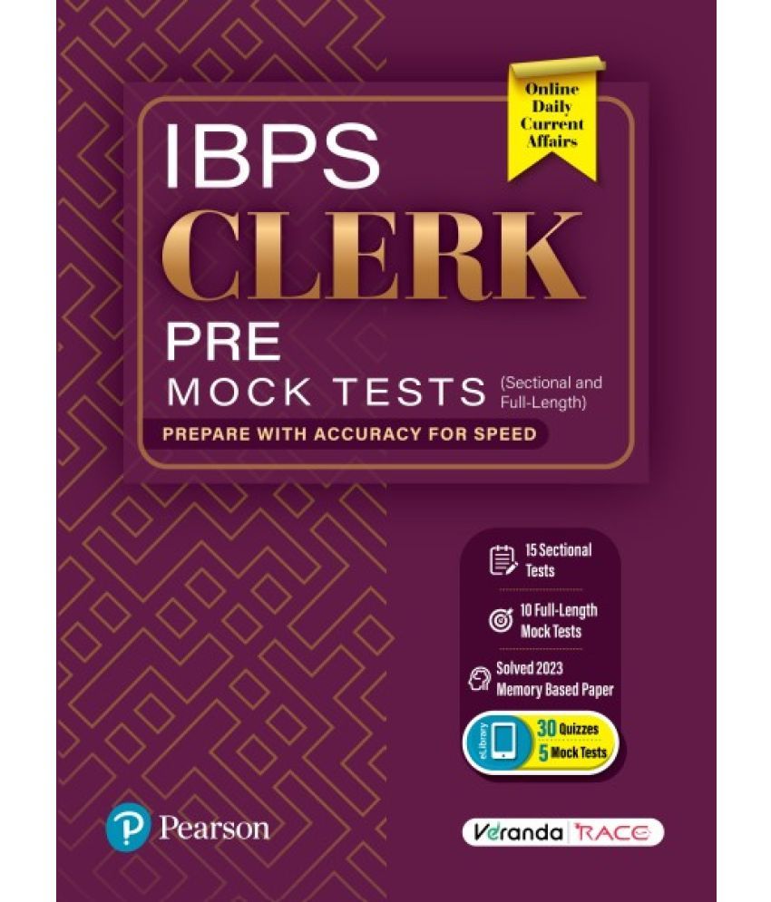     			IBPS Clerk Pre-Mock Tests, 15 Sectional and 10 Full-Length Tests with Solved 2023 Memory-based Paper - Pearson