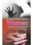 Combating Violence Against Women : a Reality in the Making