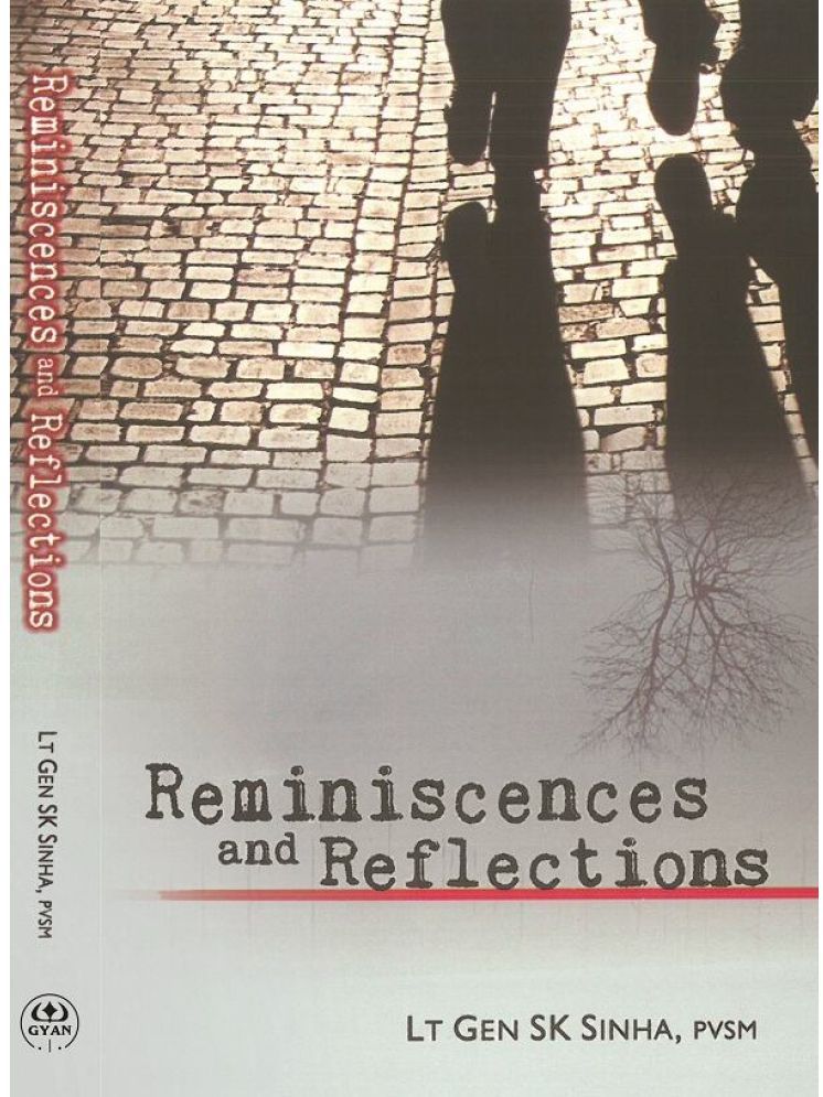     			Reminiscences and Reflections