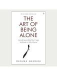 The Art of Being Alone: Loneliness Was My Cage, Solitude Is My Home