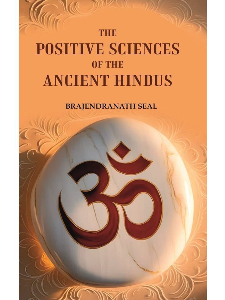     			The Positive Sciences of the Ancient Hindus [Hardcover]