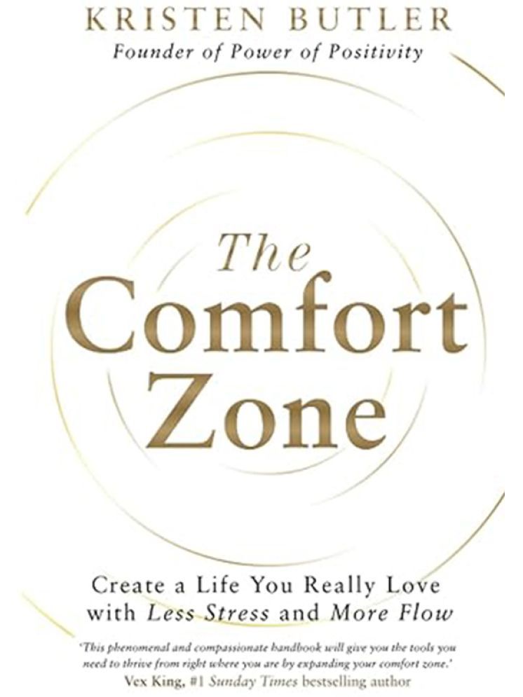     			The Comfort Zone: Create a Life You Really Love with Less Stress and More Flow