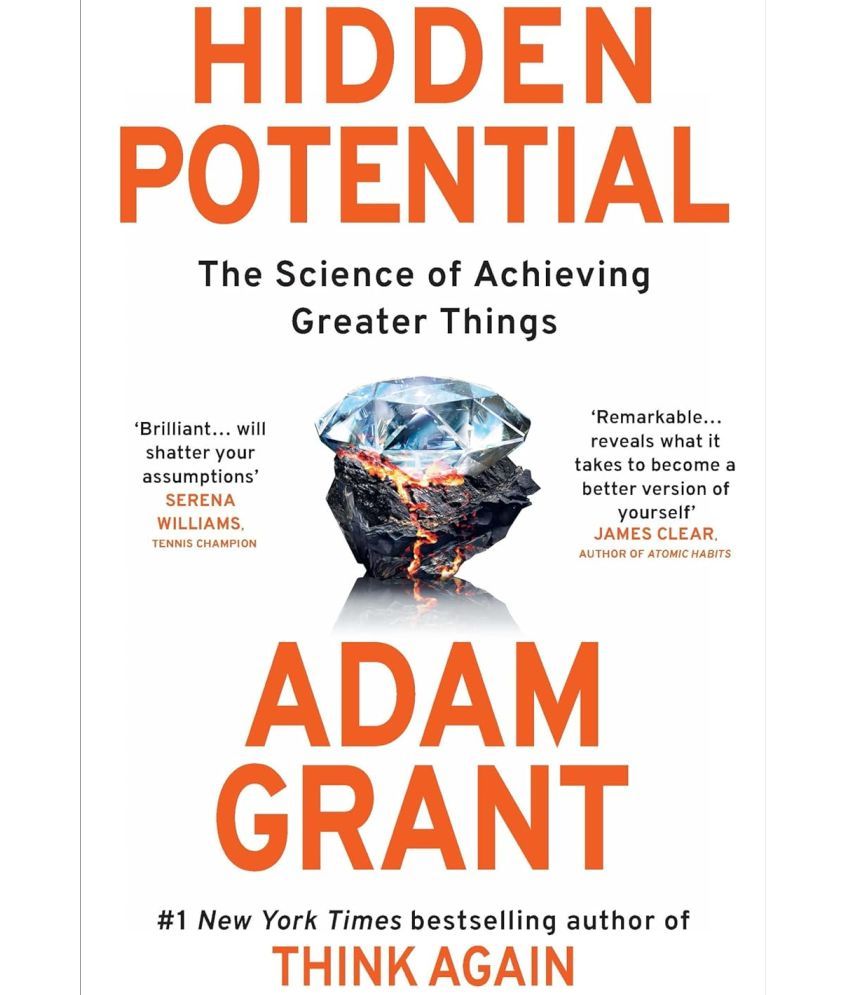     			Hidden Potential: The Science of Achieving Greater Things