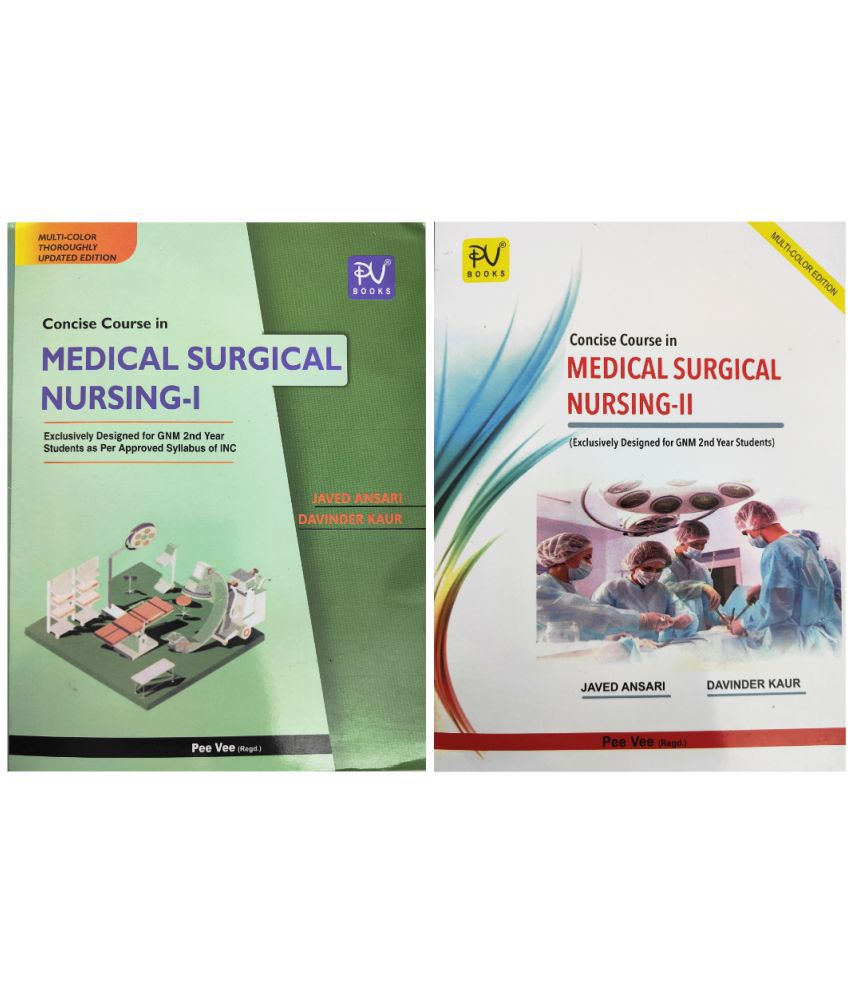     			CONCISE COURSE IN MEDICAL SURGICAL NURSING - PART -I AND PART-II