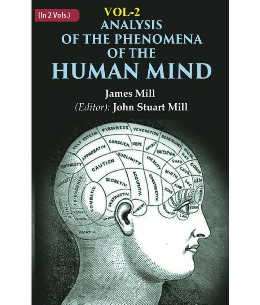     			Analysis of the Phenomena of the Human Mind 2nd [Hardcover]