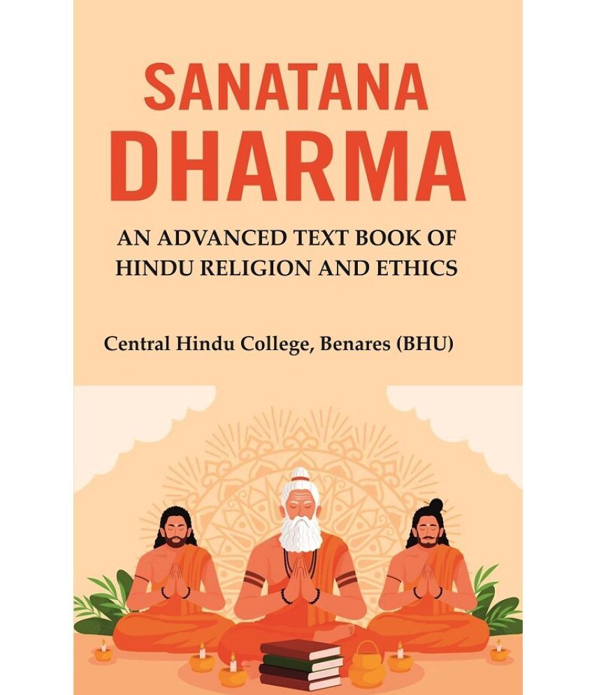     			Sanatana Dharma: An Advanced Text Book of Hindu Religion and Ethics [Hardcover]