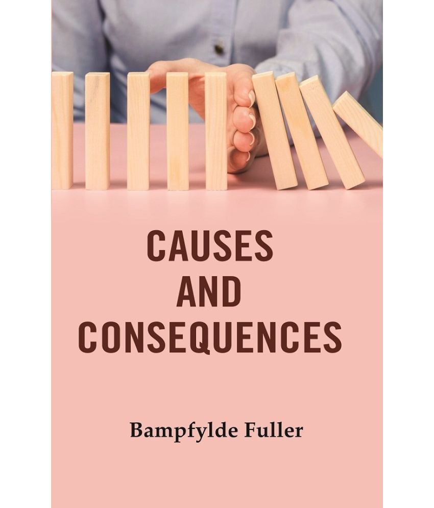     			Causes and Consequences