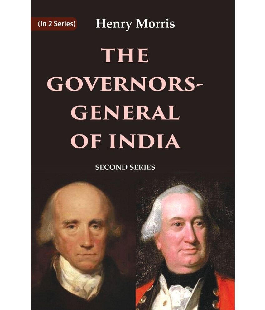     			The Governors-General of India: Second Series 2nd [Hardcover]