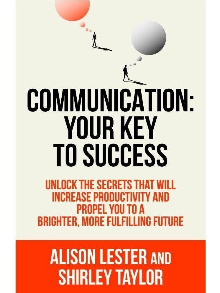     			Communication Your Key To Success