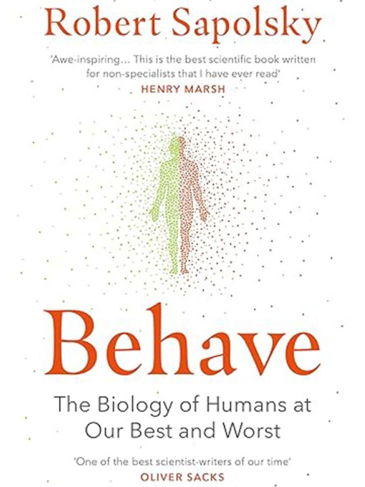     			Behave: The Biology of Humans at Our Best and Worst Paperback Sapolsky, Robert M