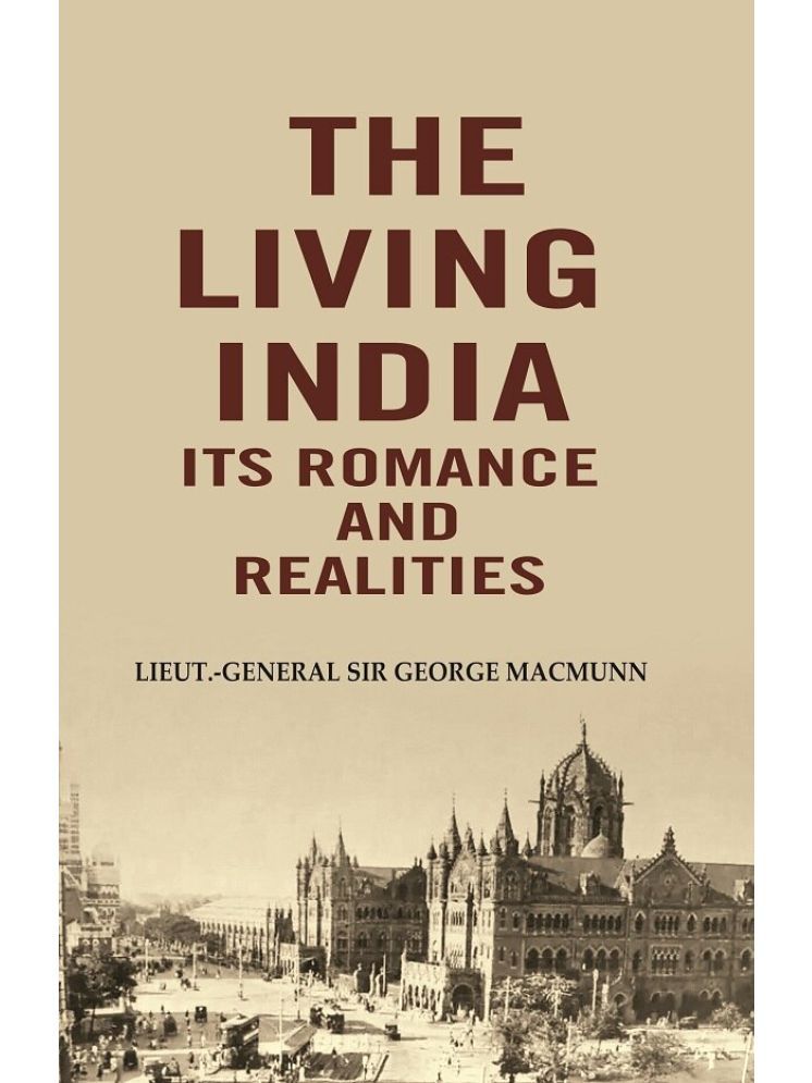     			The Living India its Romance and Realities [Hardcover]