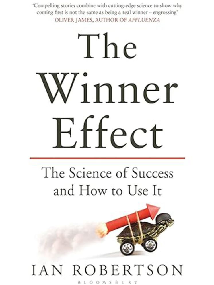     			Winner Effect: The Science of Success and How to Use It