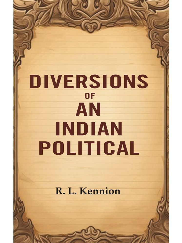     			Diversions of an Indian Political