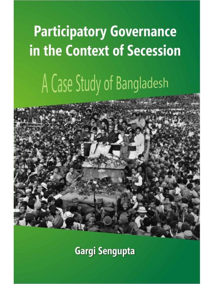     			Participatory Governance in the Context of Secession: a Case Study of Bangladesh