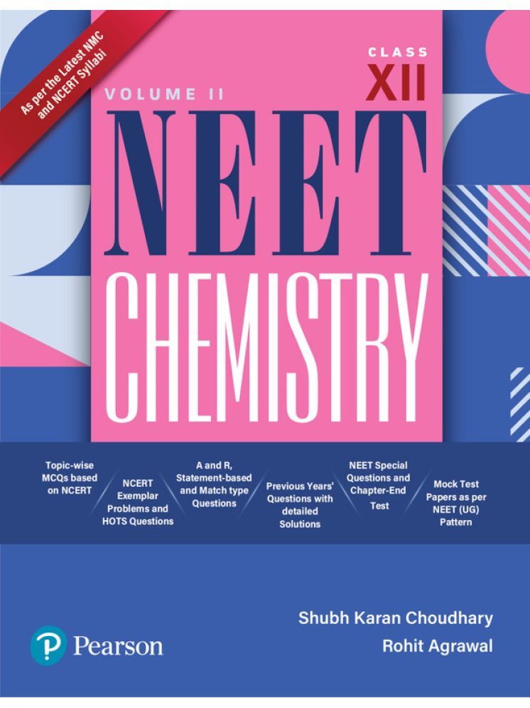     			2025 - NEET Chemistry Volume II for Class 12, Based on NMC and NCERT Syllabi – Pearson