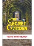 THE SECRET GARDEN By Frances Hodgson Burnett