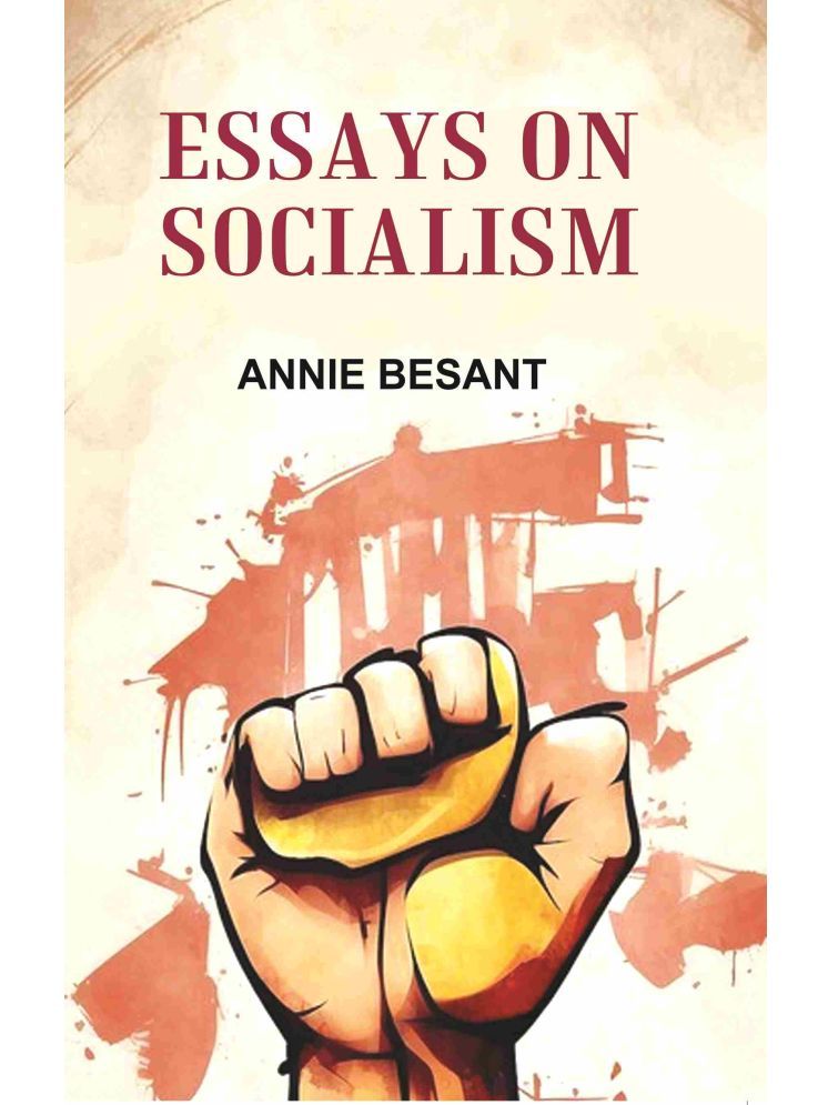     			Essays on Socialism