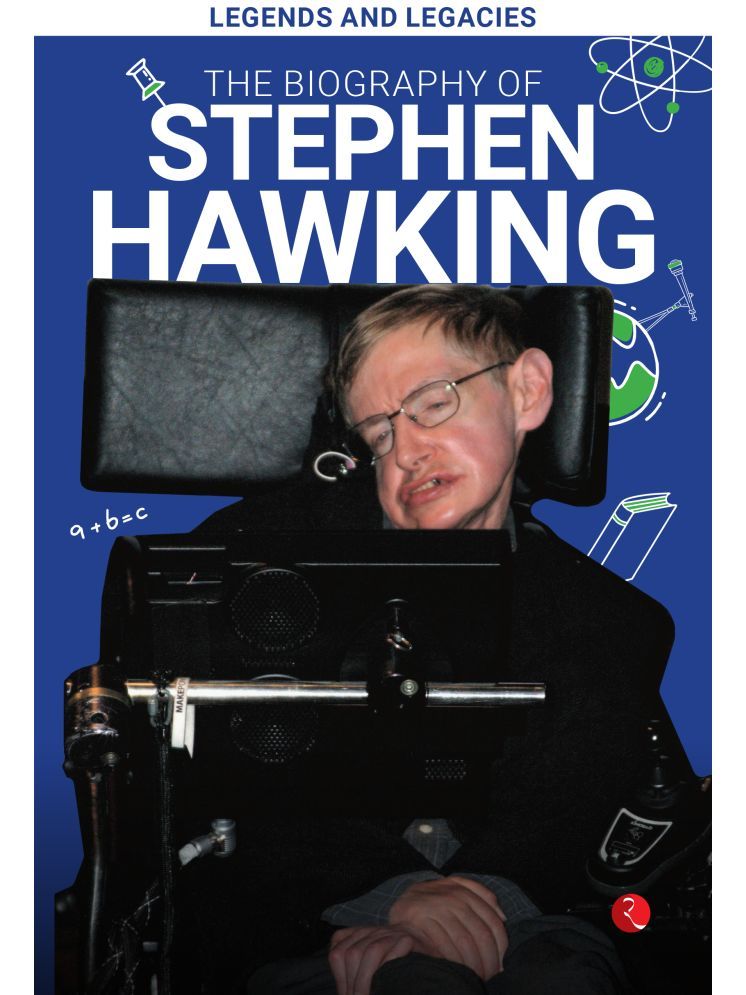     			Legends and Legacies : The Biography of Stephen Hawking