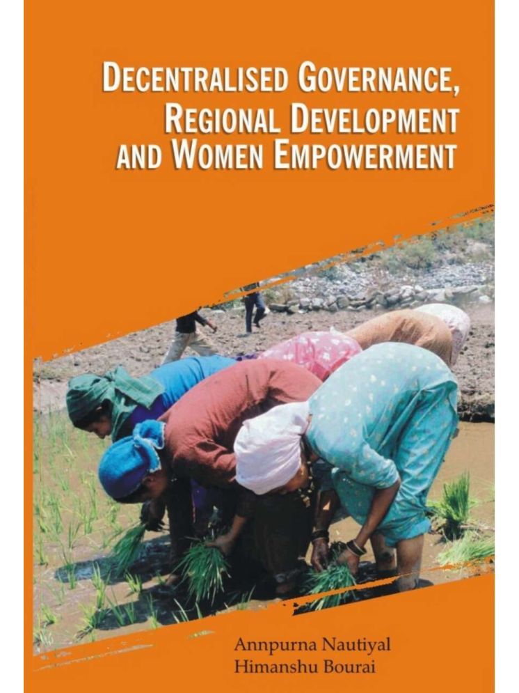     			Decentralised Governance, Regional Development and Women Empowerment