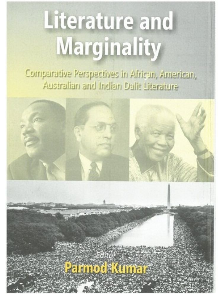     			Literature and Merginality: Comparative Perspectives in African American Australian and Indian Dalit Literature