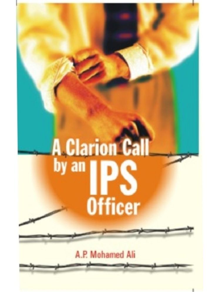     			A Clarion Call By an Ips Officer