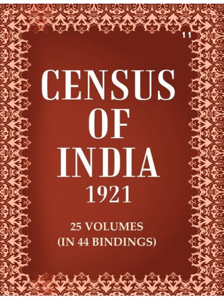     			Census of India 1921: Bihar And Orissa - Report Volume Book 11 Vol. VII, Pt.1