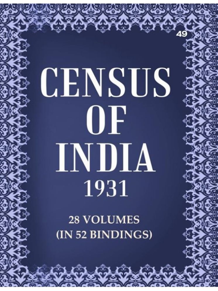     			Census of India 1931: Jaipur State- Report Volume Book 49 Pt. 1 [Hardcover]