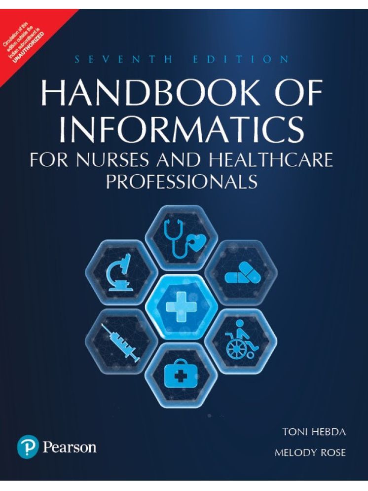     			Handbook of Informatics for Nurses & Healthcare Professionals, 7th Edition - Pearson