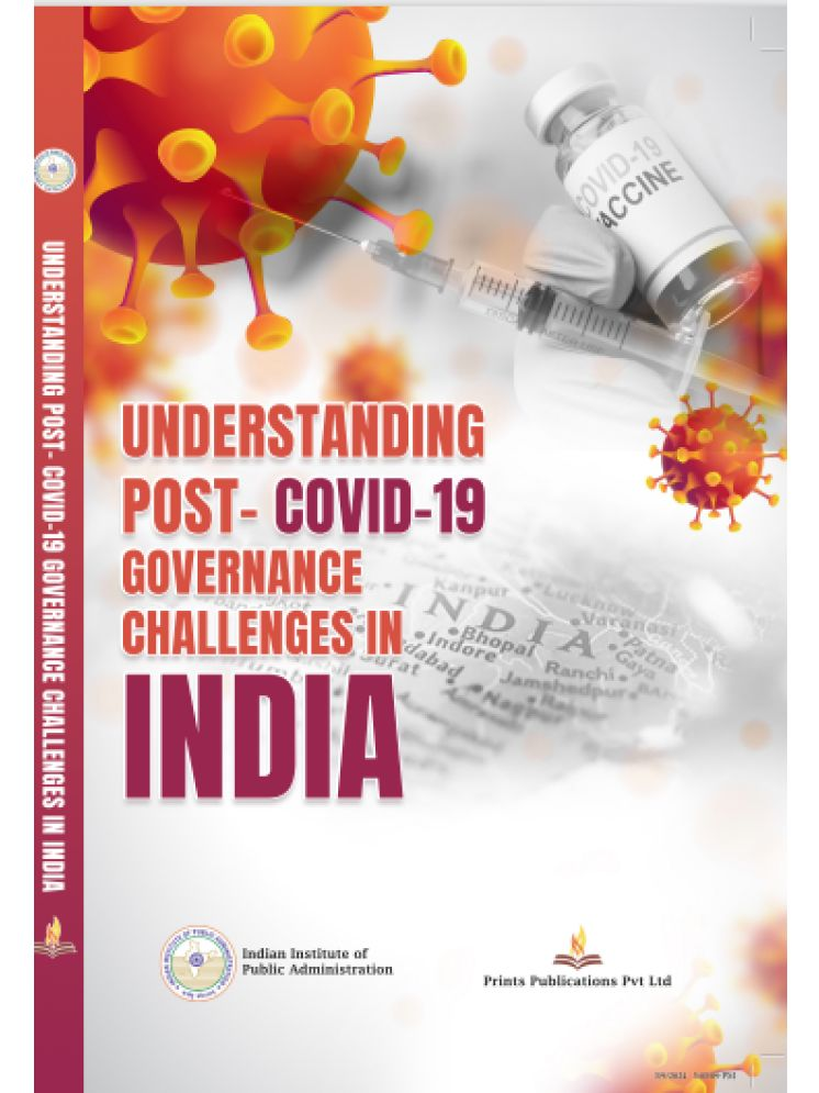     			Understanding Post –  Covid -19 Governance Challenges in India