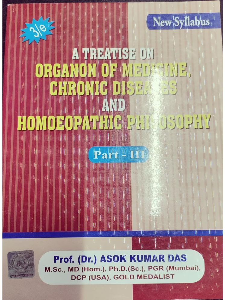     			A Treatise On Organon Of Medicine , Chronic Diseases And Homoeopathic Philosophy Part -III Paperback